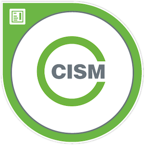 Certified Information Security Manager (CISM)